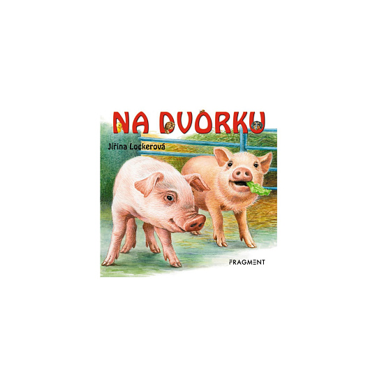 Knížka leporelo Na dvorku 11x10cm CZ text Knížka leporelo Na dvorku 11x10cm CZ text