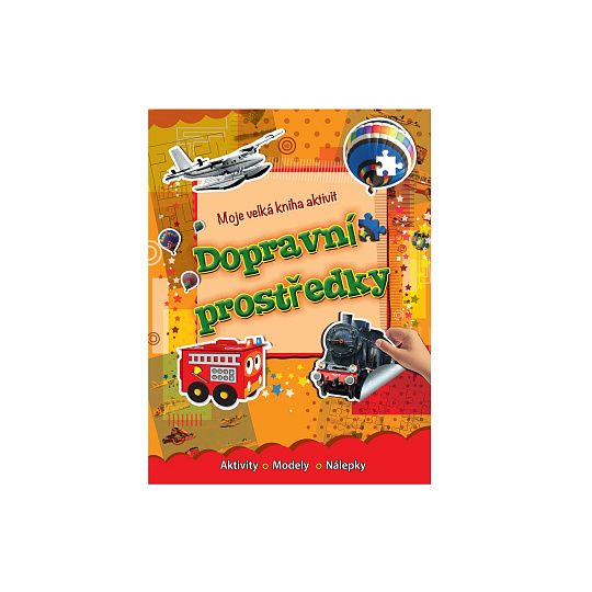 Moje velká kniha aktivit Dopravní prostrědky CZ verze 21x28cm