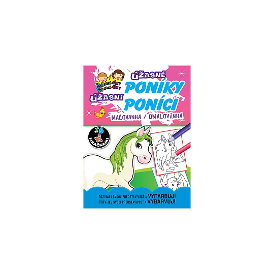 Omalovánky Úžasní poníci se 6 hračkami v sáčku 21x28cm